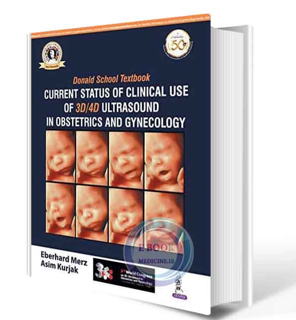 دانلود کتابDonald School Textbook: Current Status of Clinical Use of 3D/4D Ultrasound in Obstetrics and Gynecology 2020(ORIGINAL PDF)